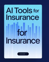 What Are the Benefits of AI Tools for Insurance?