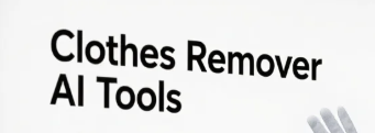 Clothes Remover AI Tools.png