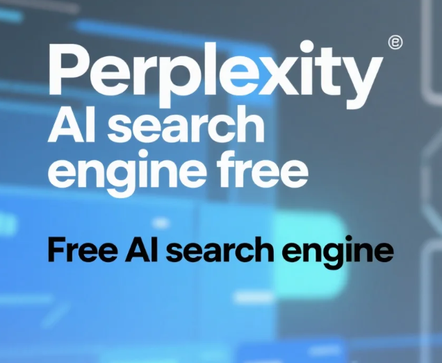 7 Reasons to Try Perplexity AI Search Engine Free Today