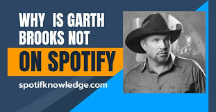 Why Isn’t Garth Brooks on Spotify? The Real Reason Explained