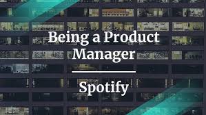 What Does a Spotify Product Manager Do and How Much Do They Earn?